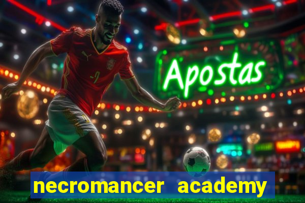 necromancer academy and the genius summoner 50
